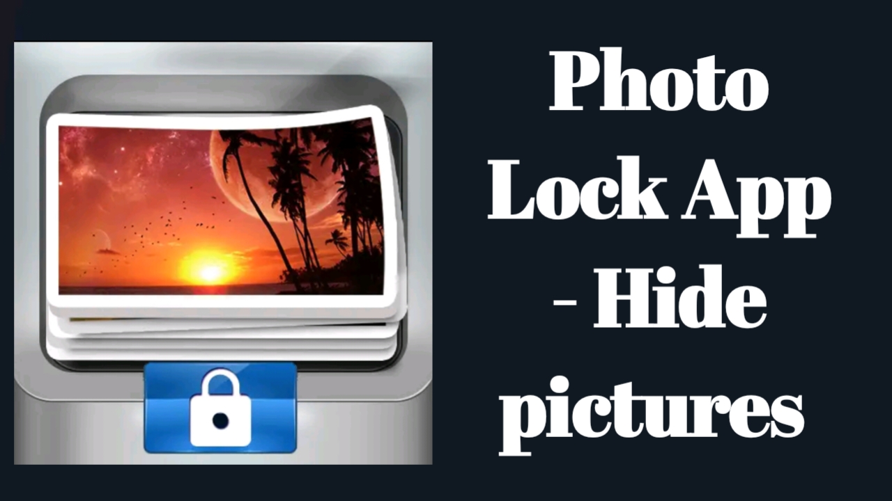 How to use Photo Lock App – Hide pitcher